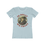 In Dolly We Trust 1984 Vintage Women's T-Shirt