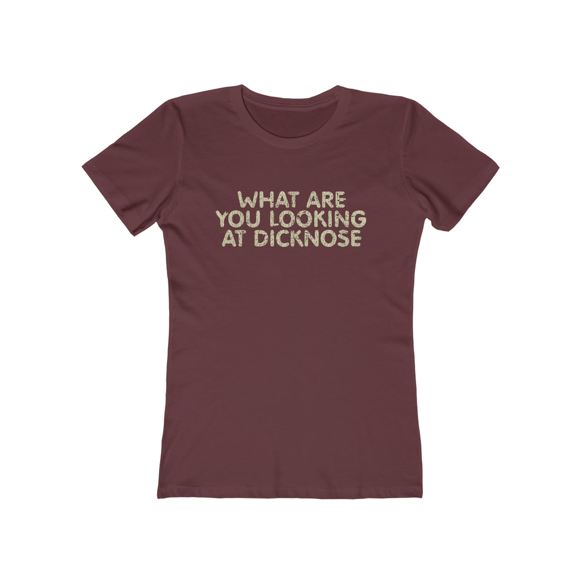 What Are You Looking At Dicknose 1985 Vintage Women's T-Shirt
