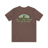 Don't Let School Interfere With Your Education 1968 Vintage Men's T-Shirt