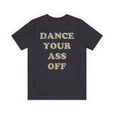 Dance Your Ass Off 1984 Vintage Men's T-Shirt