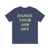 Dance Your Ass Off 1984 Vintage Men's T-Shirt