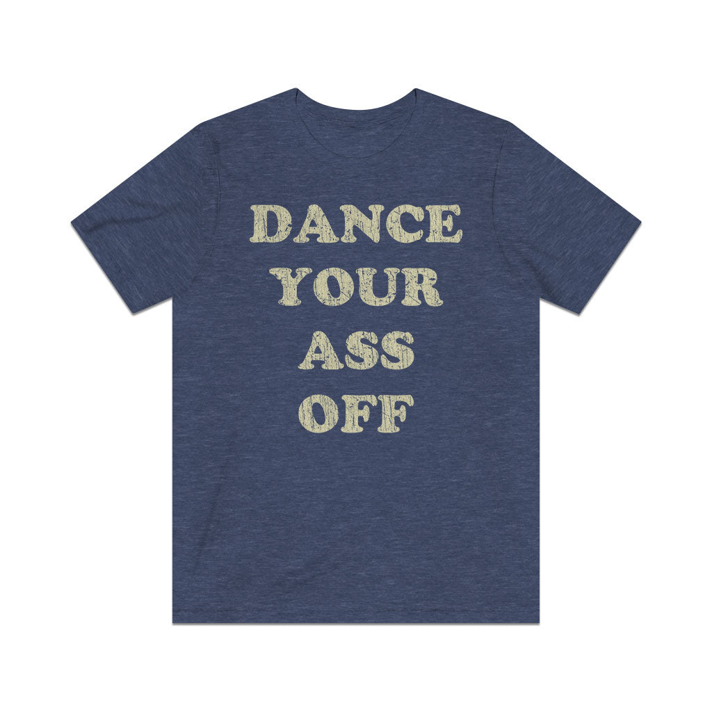 Dance Your Ass Off 1984 Vintage Men's T-Shirt