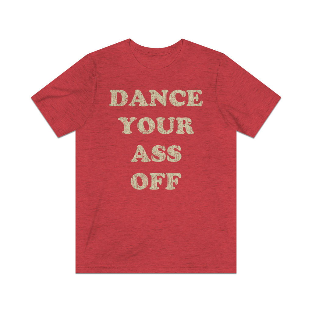 Dance Your Ass Off 1984 Vintage Men's T-Shirt