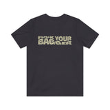 Fuck Your Bagger 2005 Vintage Men's T-Shirt