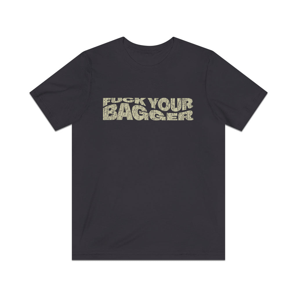 Fuck Your Bagger 2005 Vintage Men's T-Shirt