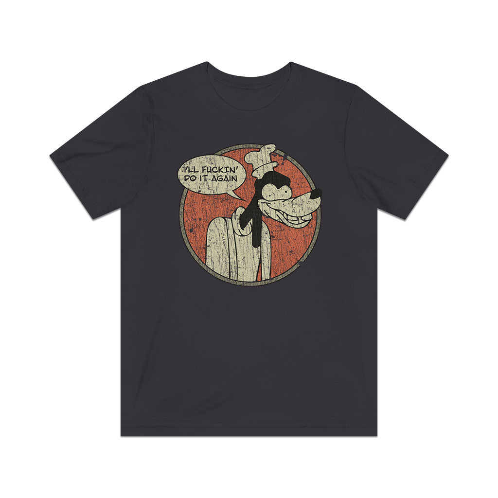 I'll F@*#in' Do It Again 2017 Vintage Men's T-Shirt