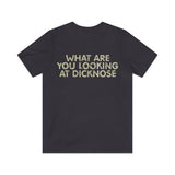 What Are You Looking At Dicknose 1985 Vintage  Men's T-Shirt