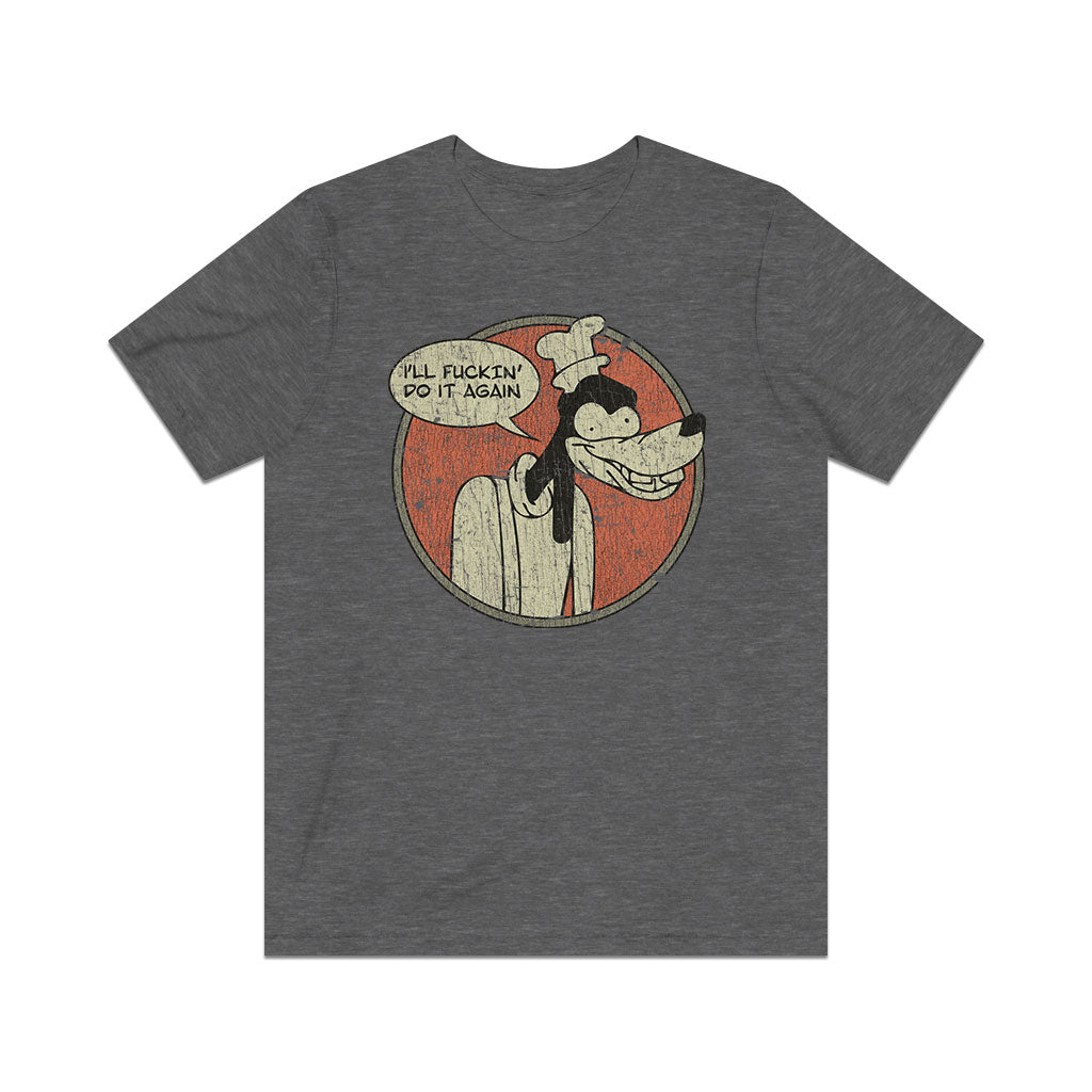 I'll F@*#in' Do It Again 2017 Vintage Men's T-Shirt