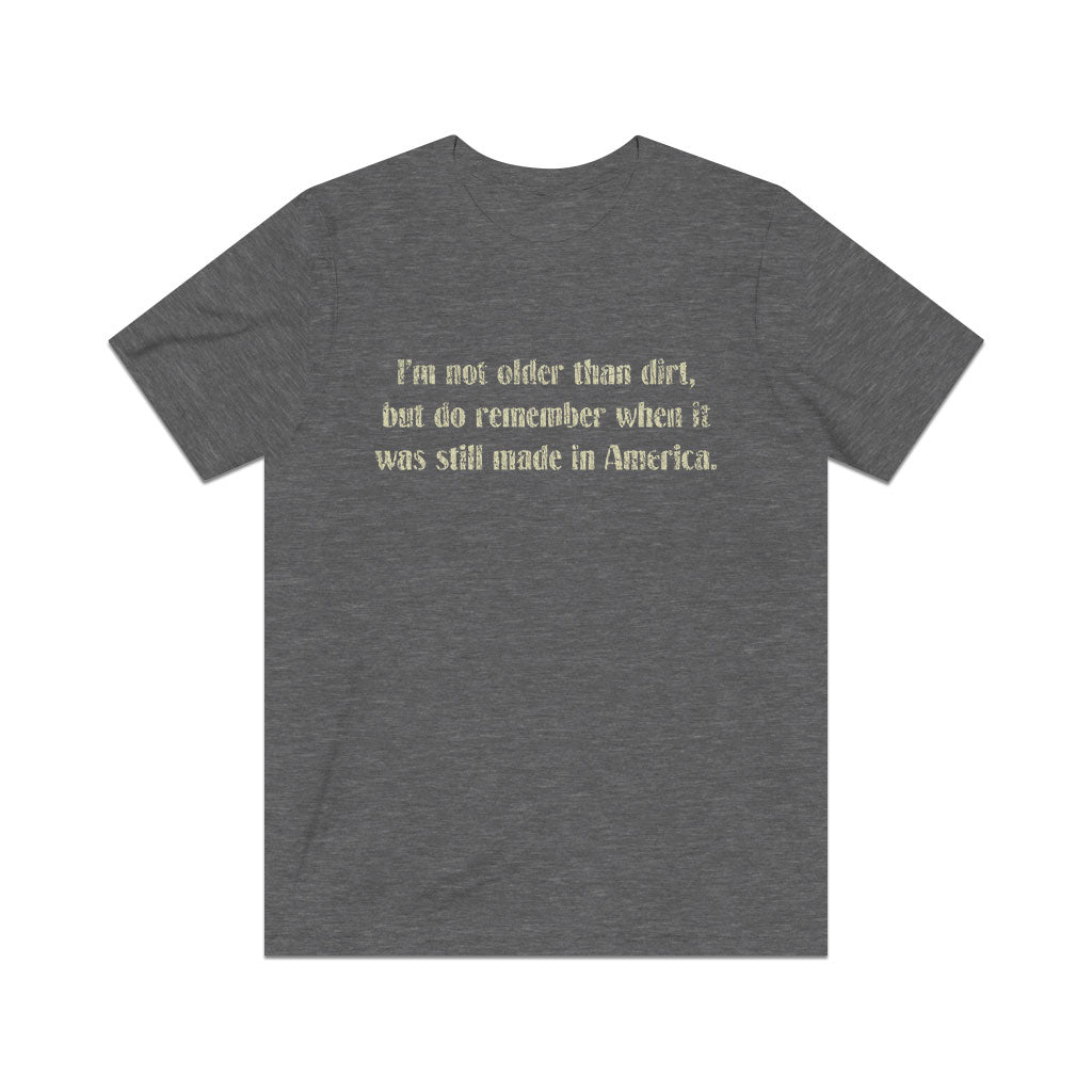 I’m Not Older Than Dirt 1979 Vintage Men's T-Shirt