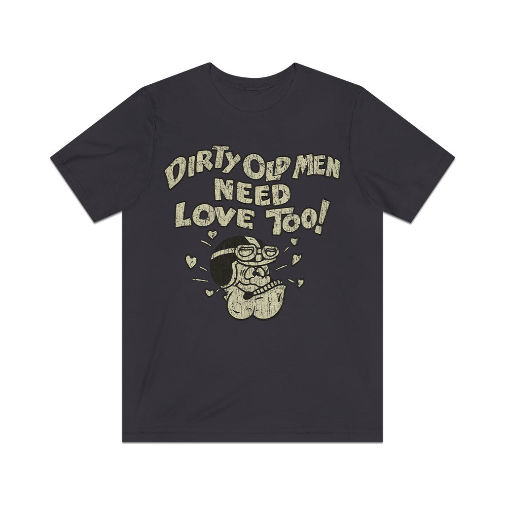 Dirty Old Men Need Love Too 1970 Vintage Men's T-Shirt