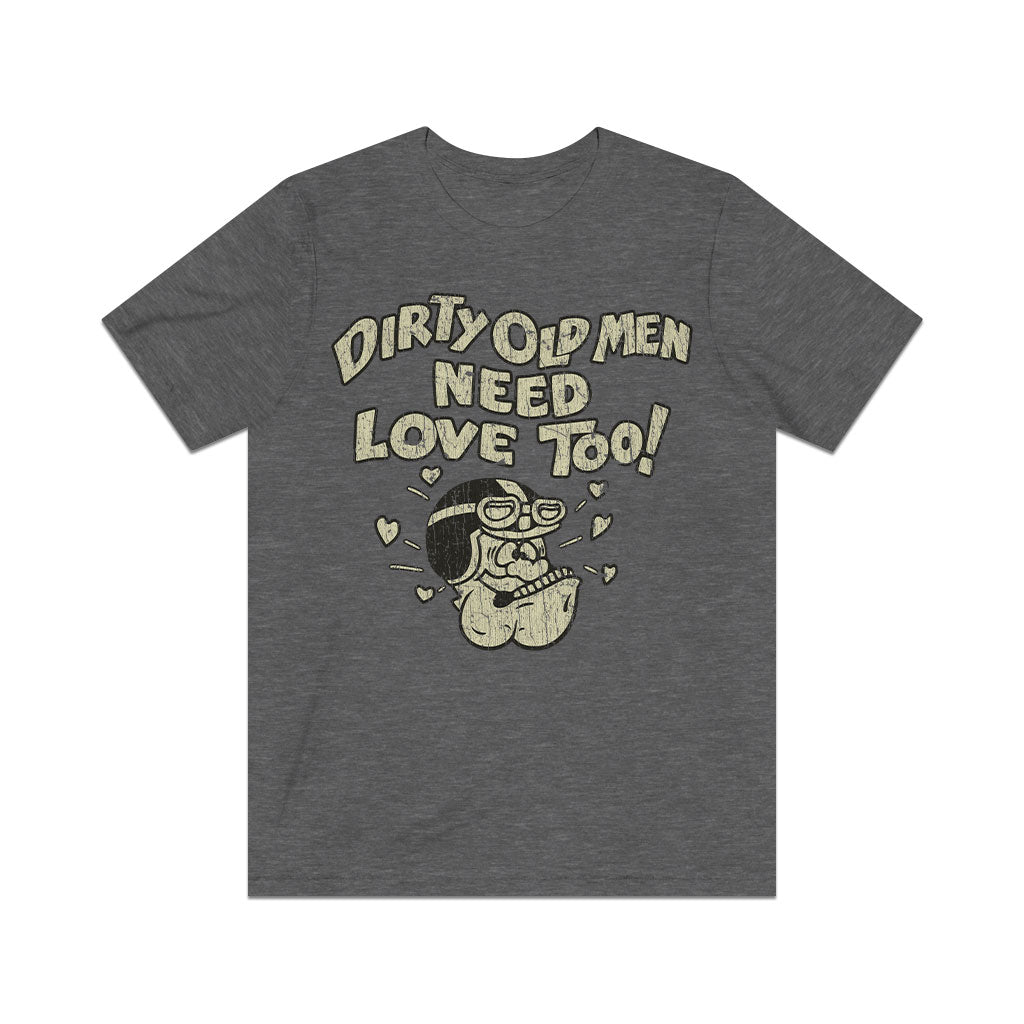 Dirty Old Men Need Love Too 1970 Vintage Men's T-Shirt