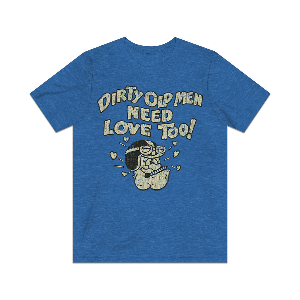 Dirty Old Men Need Love Too 1970 Vintage Men's T-Shirt