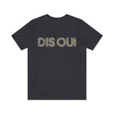 Dis Oui (Say Yes) 1989 Vintage Men’s T-Shirt