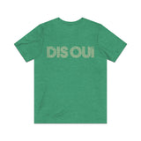 Dis Oui (Say Yes) 1989 Vintage Men’s T-Shirt