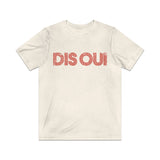 Dis Oui (Say Yes) 1989 Vintage Men’s T-Shirt