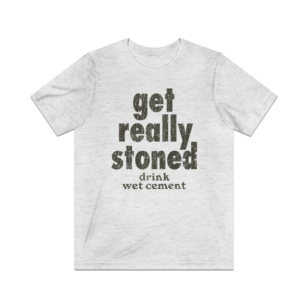 Get Really Stoned... Drink Wet Cement 1981 Vintage Men's T-Shirt