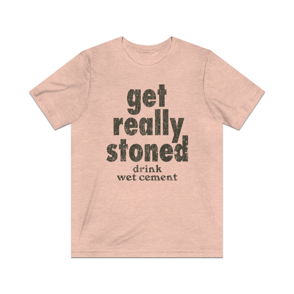 Get Really Stoned... Drink Wet Cement 1981 Vintage Men's T-Shirt