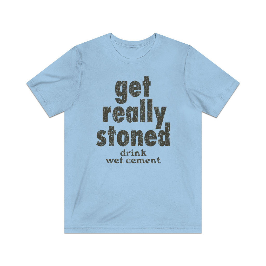 Get Really Stoned... Drink Wet Cement 1981 Vintage Men's T-Shirt