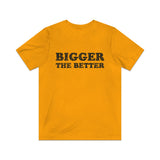Bigger The Better 1981 Vintage Men's T-Shirt