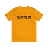 Give Me A Chance To Ruin Your Life 1978 Vintage Men's T-Shirt