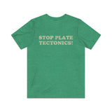 Stop Plate Tectonics 1991 Vintage Men's T-Shirt