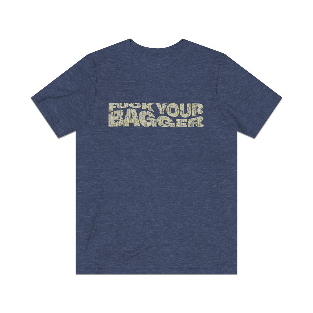 Fuck Your Bagger 2005 Vintage Men's T-Shirt
