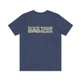 Fuck Your Bagger 2005 Vintage Men's T-Shirt