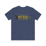 So Good With My Rod I Make Fish Come 1985 Vintage Men's T-Shirt
