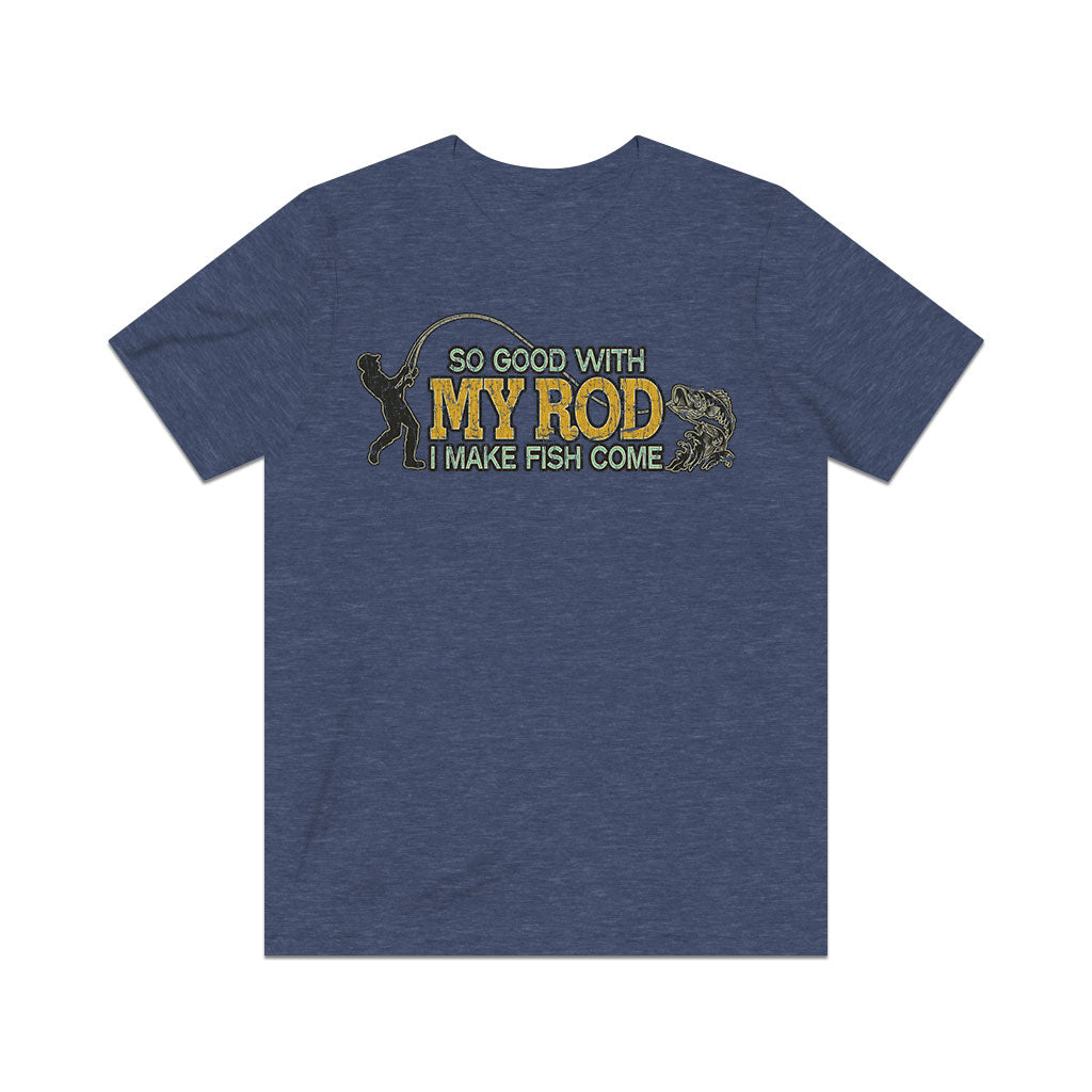 So Good With My Rod I Make Fish Come 1985 Vintage Men's T-Shirt