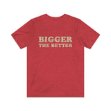Bigger The Better 1981 Vintage Men's T-Shirt
