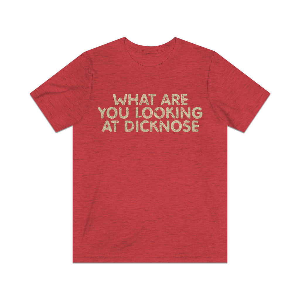 What Are You Looking At Dicknose 1985 Vintage  Men's T-Shirt