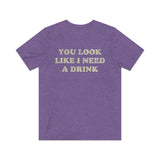 You Look Like I Need a Drink 1976 Vintage Men's T-Shirt
