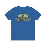 Don't Let School Interfere With Your Education 1968 Vintage Men's T-Shirt