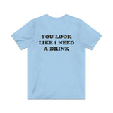 You Look Like I Need a Drink 1976 Vintage Men's T-Shirt