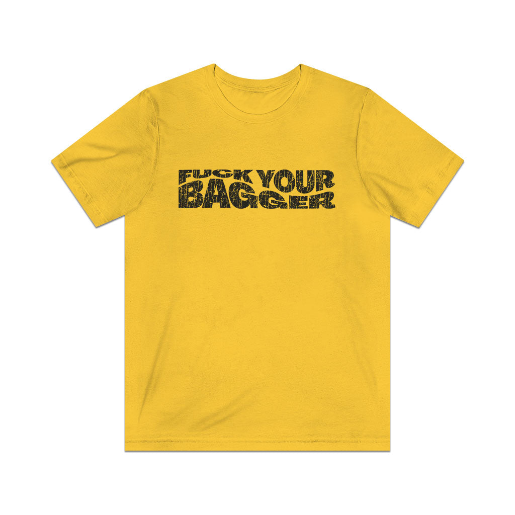 Fuck Your Bagger 2005 Vintage Men's T-Shirt