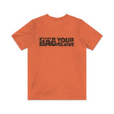 Fuck Your Bagger 2005 Vintage Men's T-Shirt
