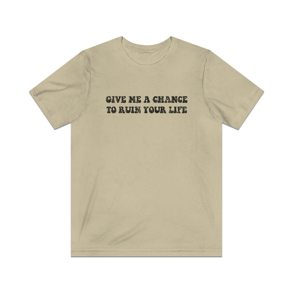 Give Me A Chance To Ruin Your Life 1978 Vintage Men's T-Shirt