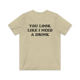 You Look Like I Need a Drink 1976 Vintage Men's T-Shirt
