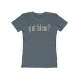 Got Blow? 2003 Vintage Women's T-Shirt