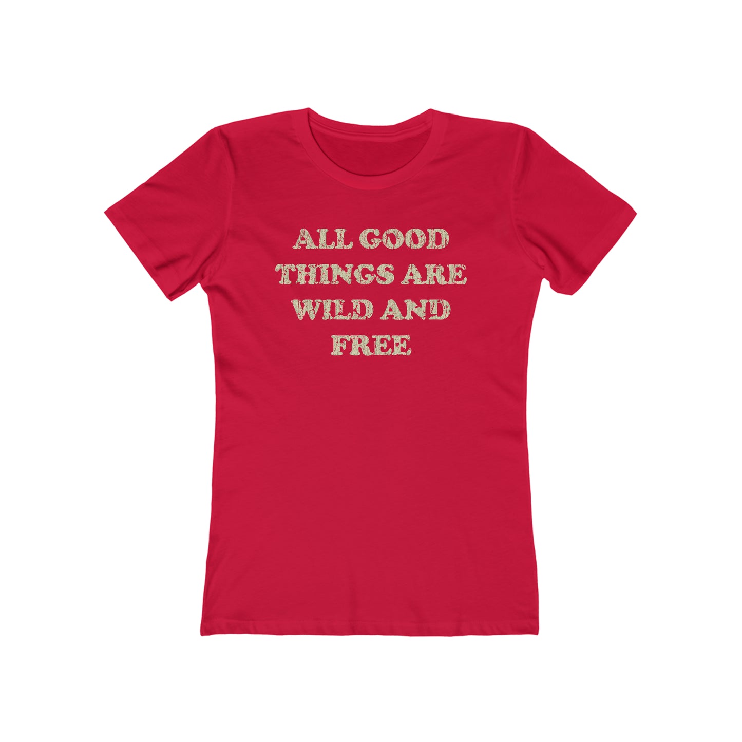 All Good Things Are Wild And Free 1851 Vintage Women's T-Shirt