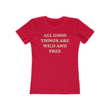 All Good Things Are Wild And Free 1851 Vintage Women's T-Shirt