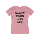 Dance Your Ass Off 1984 Vintage Women's T-Shirt