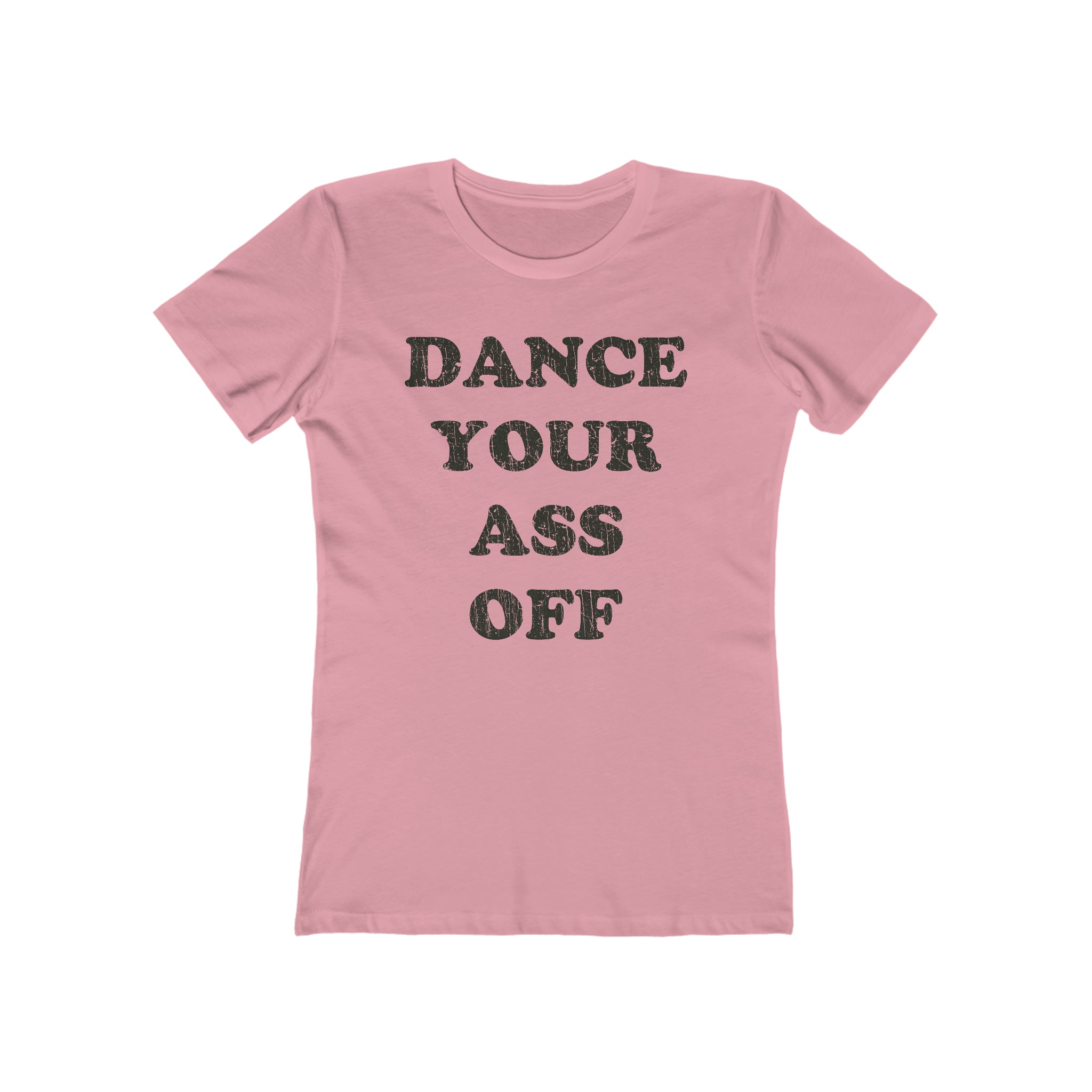 Dance Your Ass Off 1984 Vintage Women's T-Shirt