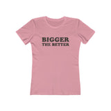 Bigger The Better 1981 Vintage Women's T-Shirt