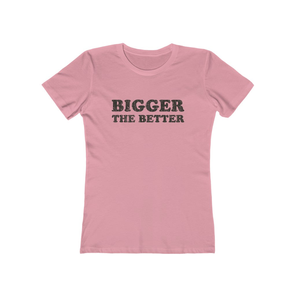 Bigger The Better 1981 Vintage Women's T-Shirt