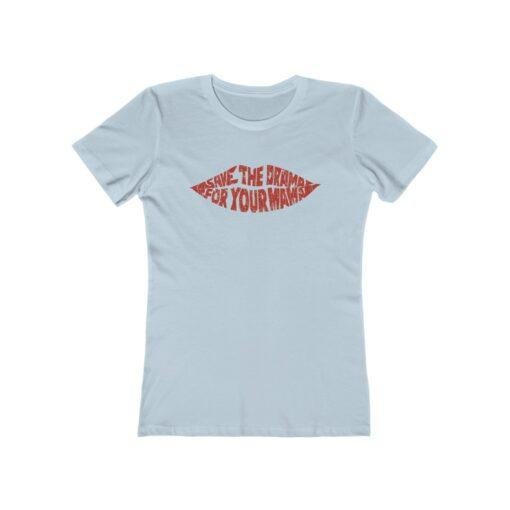 Save The Drama For Your Mama 2013 Vintage Women's T-Shirt - Image 5